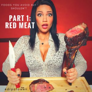 Foods you avoid BUT SHOULDN’T. Part 1: RED MEAT