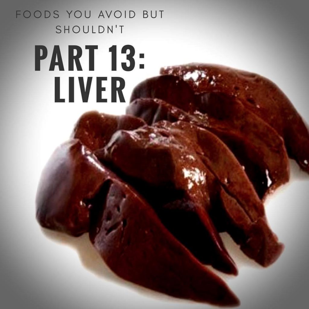 Foods you avoid BUT SHOULDN’T Part 13 CALF LIVER