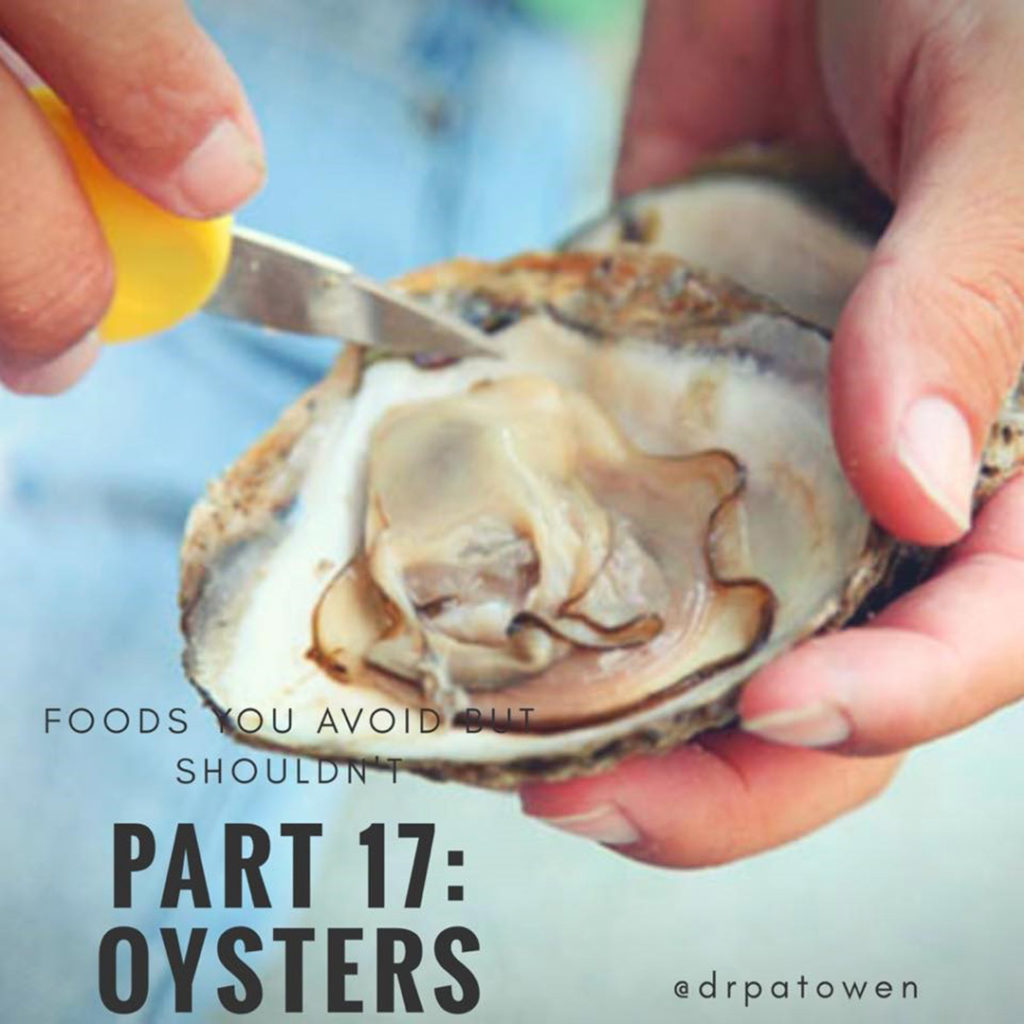 Foods you avoid BUT SHOULDN'T Part 17 OYSTERS
