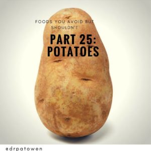 Foods you avoid BUT SHOULDN'T. PART 25: POTATOES