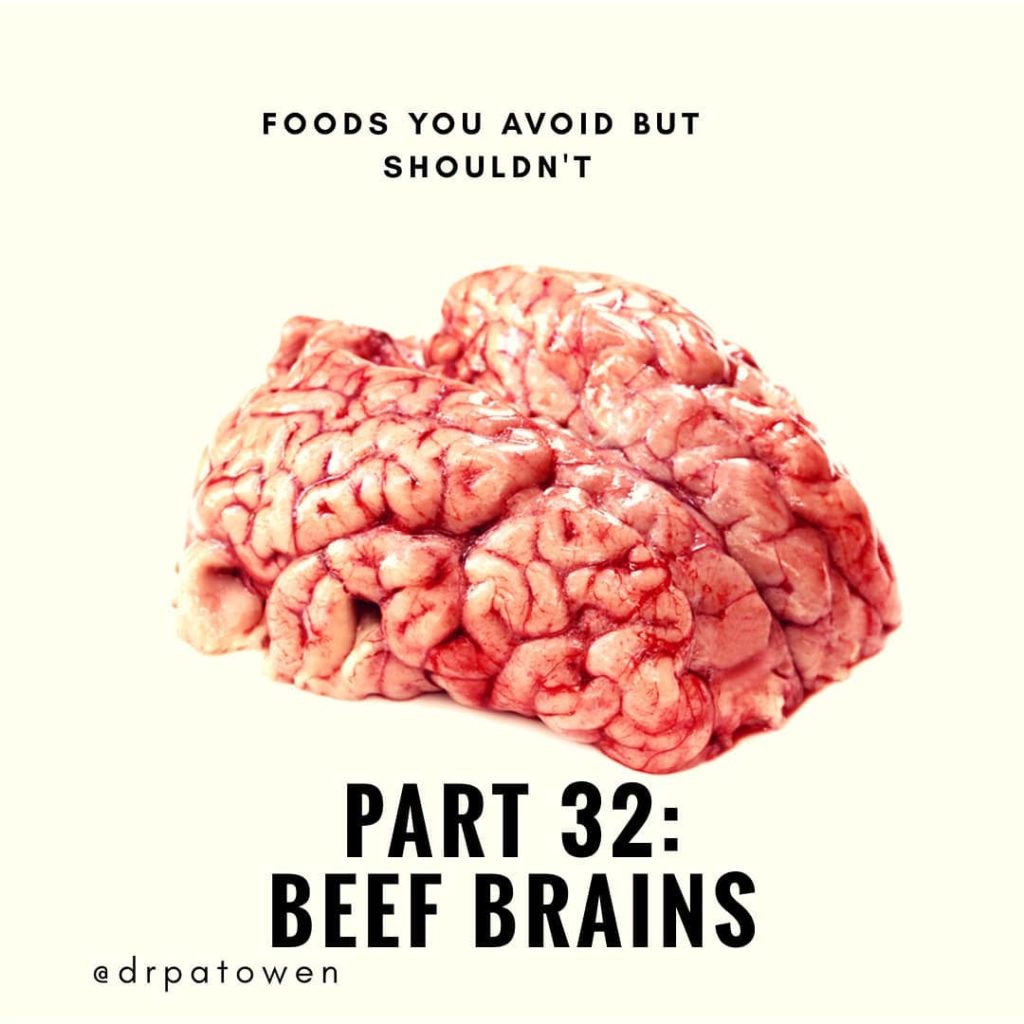 Foods you avoid BUT SHOULDN'T. Part 32 BEEF BRAINS