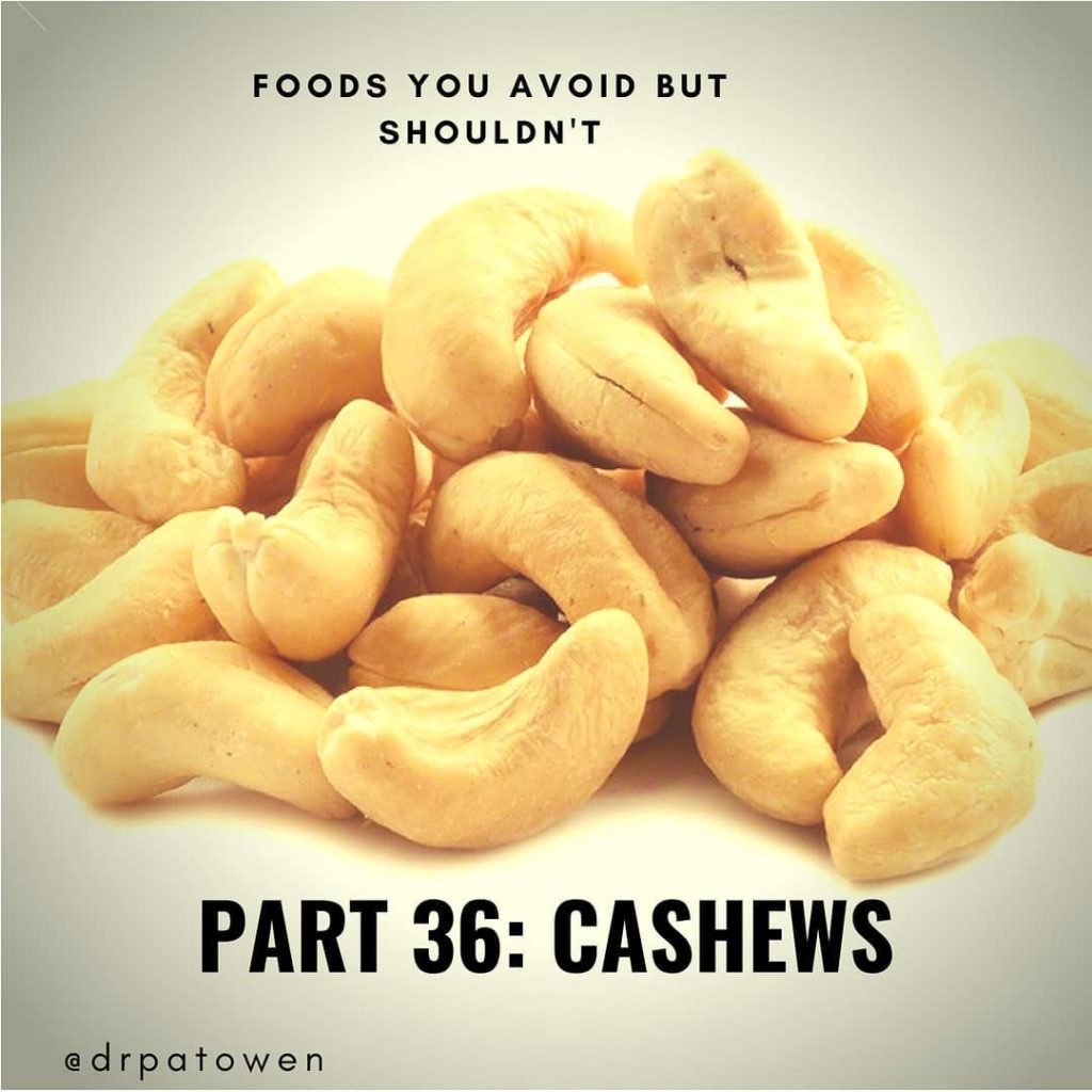 Foods you avoid BUT SHOULDN'T. Part 36 CASHEWS