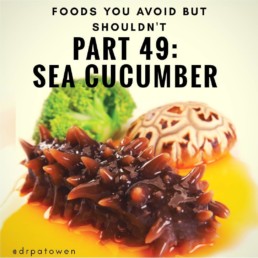Foods you avoid BUT SHOULDN'T! PART 49: SEA CUCUMBER.